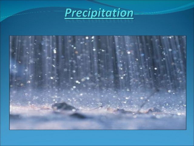 Precipitation